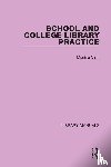 Cant, Monica - School and College Library Practice
