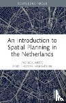 Witte, Patrick, Hartmann, Thomas - An Introduction to Spatial Planning in the Netherlands