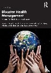  - Disaster Health Management - A Primer for Students and Practitioners