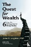 Langabeer, James R - The Quest for Wealth