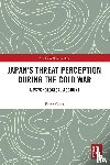 Oren, Eitan - Japan’s Threat Perception during the Cold War