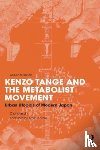 Lin, Zhongjie (University of North Carolina - Kenzo Tange and the Metabolist Movement