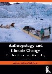  - Anthropology and Climate Change