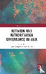  - Activism and Authoritarian Governance in Asia