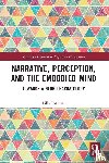 Farmasi, Lilla (University of Szeged - Narrative, Perception, and the Embodied Mind