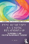 Mann, David - Psychotherapy: An Erotic Relationship