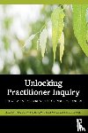  - Unlocking Practitioner Inquiry