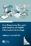 Campbell, Jessica Lynn - User Experience Research and Usability of Health Information Technology