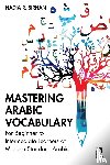 Sirhan, Nadia - Mastering Arabic Vocabulary