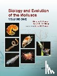 Ponder, Winston Frank, Lindberg, David R. (University of California, USA), Ponder, Juliet Mary - Biology and Evolution of the Mollusca, Volume 1