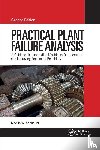 Sachs, P.E. - Practical Plant Failure Analysis