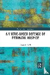 Cobb, Aaron D. (Auburn University at Montgomery - A Virtue-Based Defense of Perinatal Hospice