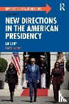  - New Directions in the American Presidency
