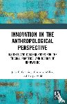 Gluesing, Julia C., Miller, Christine, Wild, Helga - Innovation in the Anthropological Perspective