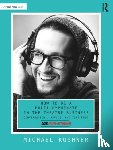 Kushner, Michael - How to Be a Multi-Hyphenate in the Theatre Business: Conversations, Advice, and Tips from “Dear Multi-Hyphenate”