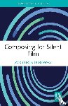 Dubowsky, Jack Curtis - Composing for Silent Film