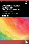 Morley, Louise, Leyton, Daniel - Queering Higher Education
