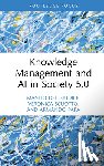 Del Giudice, Manlio (Link Campus University, Scuotto, Veronica, Papa, Armando - Knowledge Management and AI in Society 5.0