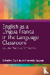  - English as a Lingua Franca in the Language Classroom