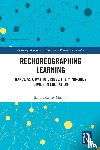Minton, Sandra Cerny - Rechoreographing Learning