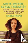 Farah, Warda - White System, Black Therapist