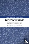 Bleakley, Alan, Neilson, Shane - Poetry in the Clinic