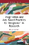 Gerber, Nancy - Imagination and Arts-Based Practices for Integration in Research