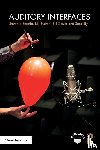Serafin, Stefania, Buxton, Bill, Gaver, Bill, Bly, Sara - Auditory Interfaces