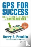 Franklin, Barry A. - GPS for Success