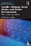  - Gender Violence, Social Media, and Online Environments