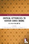  - Critical Approaches to Horror Comic Books