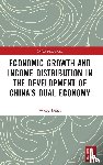 Dihai, Wang - Economic Growth and Income Distribution in the Development of China’s Dual Economy