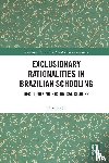 Gil, Natalia (The Federal University of Rio Grande do Sul - Exclusionary Rationalities in Brazilian Schooling