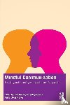  - Mindful Communication - Speaking and Listening with Wisdom and Compassion