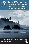Adams, Kathleen - Attuned Treatment of Developmental Trauma