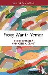 Kaussler, Bernd (James Madison University, Grant, Keith A. (James Madison University - Proxy War in Yemen