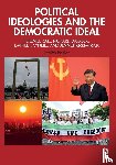 Ball, Terence, Dagger, Richard (University of Richmond), O'Neill, Daniel I. (University of Florida), Kirkpatrick, Jennet - Political Ideologies and the Democratic Ideal