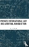 Varesis, Faidon - Private International Law and Arbitral Jurisdiction