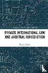 Varesis, Faidon - Private International Law and Arbitral Jurisdiction