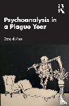 Moss, Donald - Psychoanalysis in a Plague Year