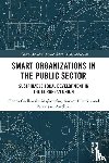 Godlewska-Majkowska, Hanna, Pilewicz, Tomasz, Zarebski, Patrycjusz - Smart Organizations in the Public Sector
