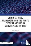 Sumets, Pavel - Computational Framework for the Finite Element Method in MATLAB® and Python
