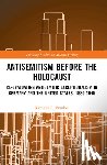 Frankel, Richard E. (University of Louisiana at Lafayette - Antisemitism Before the Holocaust