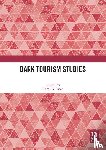  - Dark Tourism Studies