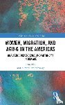  - Women, Migration, and Aging in the Americas