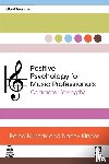Murnak, Raina, Kirsner, Nancy - Positive Psychology for Music Professionals