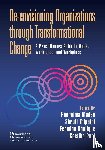  - Re-envisioning Organizations through Transformational Change