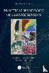Lavender, Samantha, Lavender, Andrew (Pixalytics Ltd. - Practical Handbook of Remote Sensing