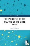 O'Halloran, Kerry (Queensland University of Technology - The Principle of the Welfare of the Child