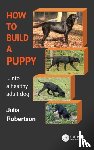 Robertson, Julia (Galen Myotherapy - How to Build a Puppy